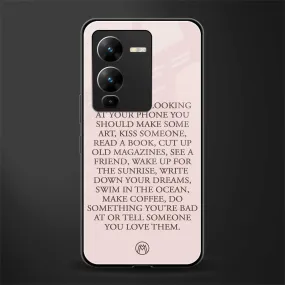 11 Things To Do Phone Case for Vivo V25 Pro 5G | Glass Case